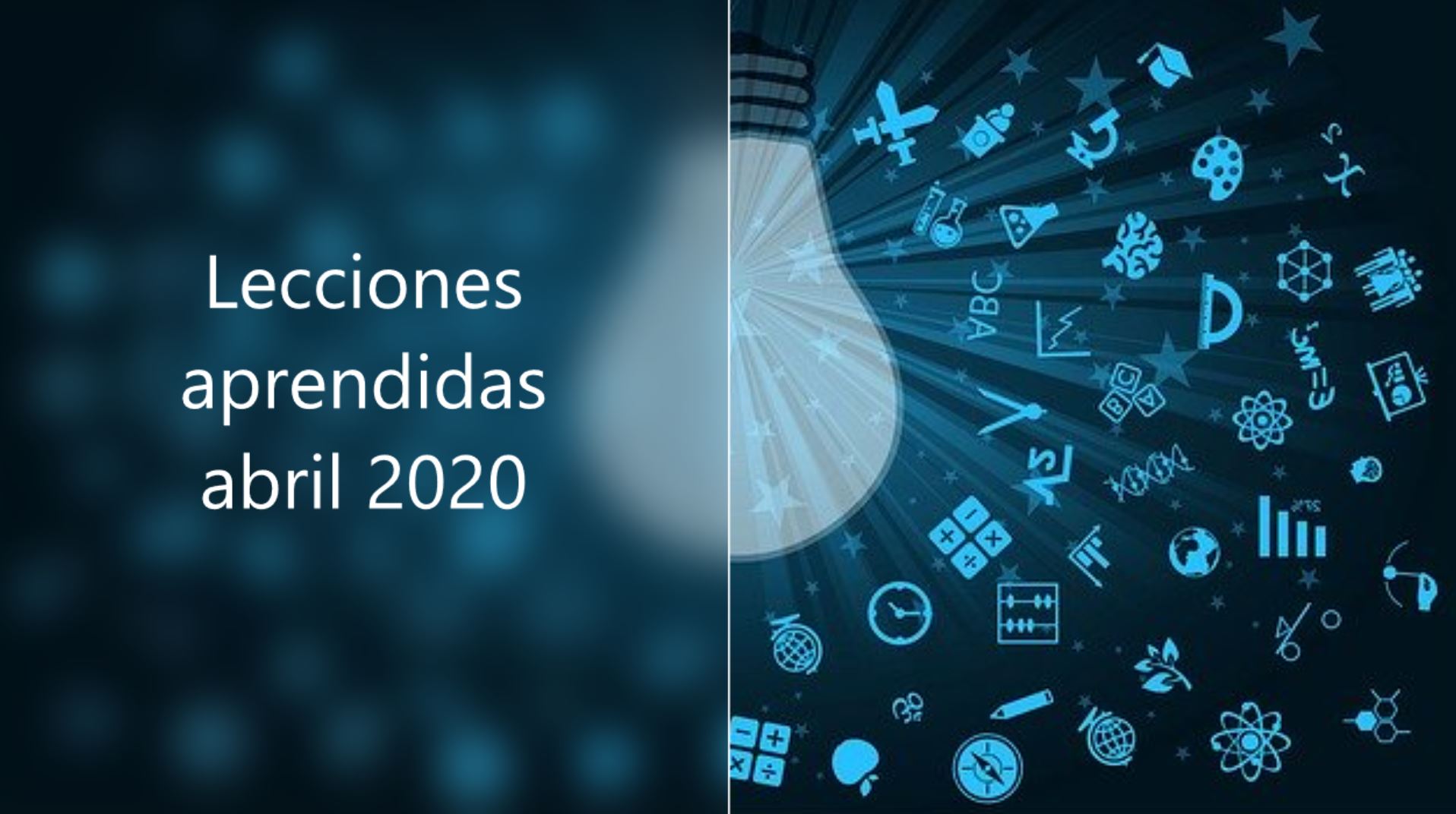 Lecciones aprendidas Abril 2020