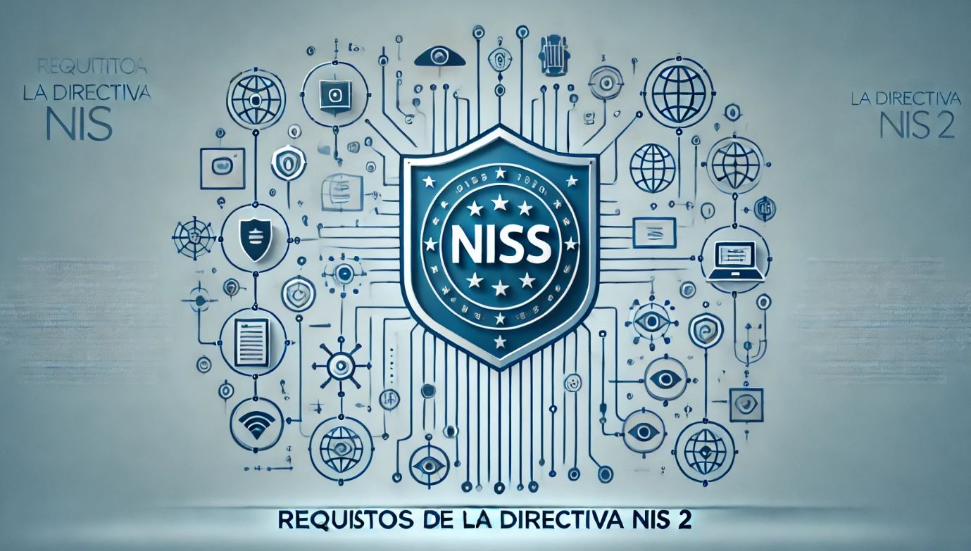 Requisitos y Obligaciones de la NIS2